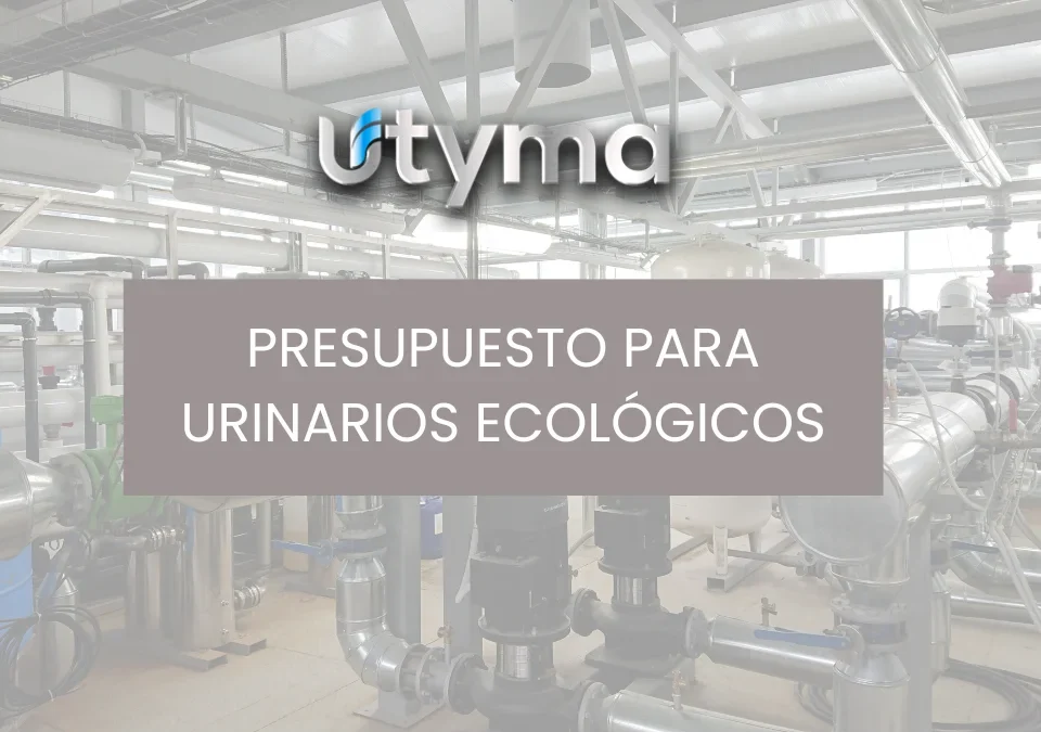 Presupuesto para urinarios ecológicos sin agua - Utyma